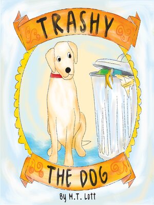 cover image of Trashy the Dog